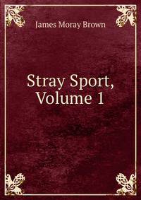 Stray Sport, Volume 1