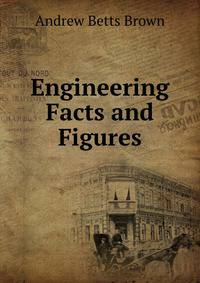Engineering Facts and Figures