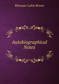 Autobiographical Notes