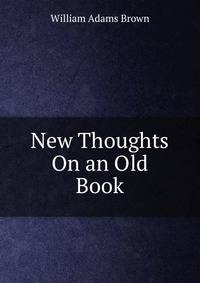 New Thoughts On an Old Book