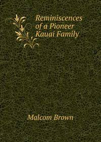 Reminiscences of a Pioneer Kauai Family