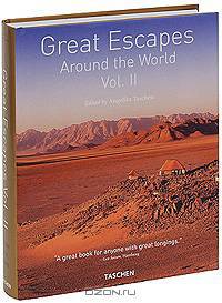 Great Escapes: Around the World: Volume 2
