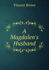A Magdalen's Husband