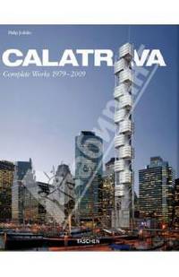 Santiago Calatrava. Complete Works 1979-2009