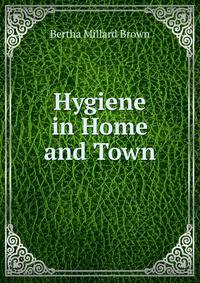 Hygiene in Home and Town