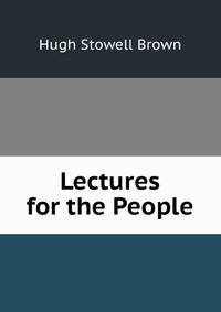 Lectures for the People