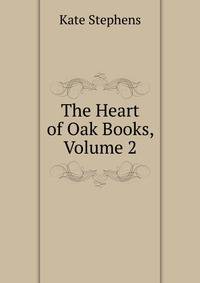 The Heart of Oak Books, Volume 2