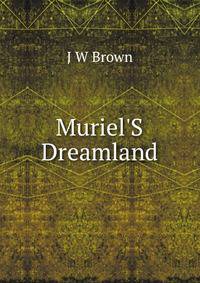 Muriel'S Dreamland