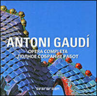 Antoni Gaudi. Opera Completa / Антонио Гауди. Полное собрание работ. На русском и итальянском языках