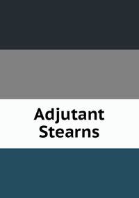 Adjutant Stearns