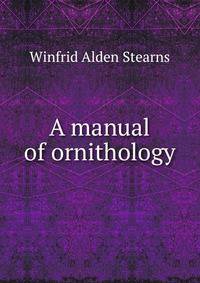 A manual of ornithology