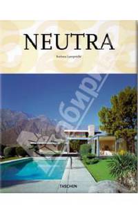 Neutra / Архитектор Нейтра
