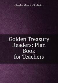 Golden Treasury Readers: Plan Book for Teachers