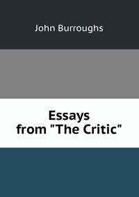 Essays from "The Critic"