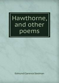Hawthorne, and other poems