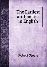 The Earliest arithmetics in English