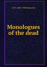 Monologues of the dead