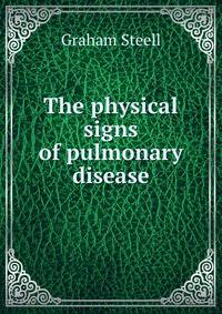 The physical signs of pulmonary disease