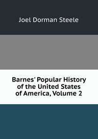 Barnes' Popular History of the United States of America, Volume 2