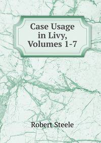 Case Usage in Livy, Volumes 1-7