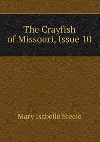 The Crayfish of Missouri, Issue 10