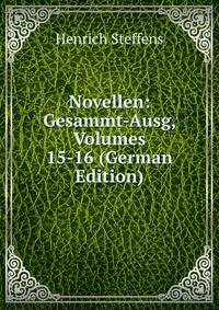 Novellen: Gesammt-Ausg, Volumes 15-16 (German Edition)