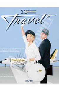 Century Travel: 100 Years of Globe-Trotting Ads/ Путешествия в 20 столетии- книга рисунков