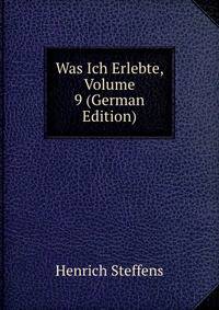Was Ich Erlebte, Volume 9 (German Edition)