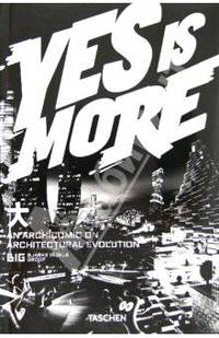 Yes is More: An Archicomic on Architectural Evolution