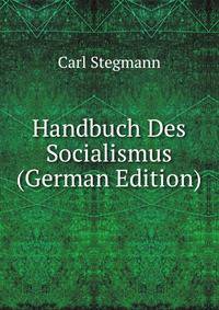 Handbuch Des Socialismus (German Edition)