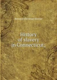 History of slavery in Connecticut;