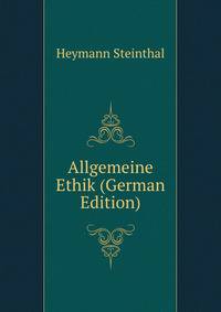 Allgemeine Ethik (German Edition)