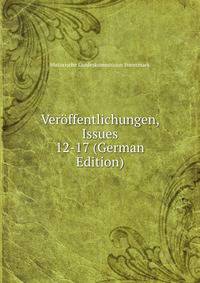 Veroffentlichungen, Issues 12-17 (German Edition)