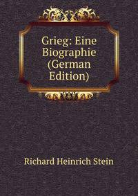 Grieg: Eine Biographie (German Edition)