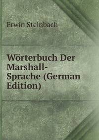 Worterbuch Der Marshall-Sprache (German Edition)