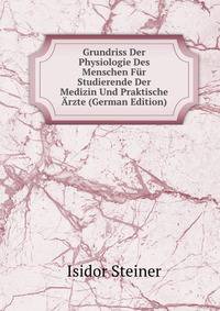 Grundriss Der Physiologie Des Menschen Fur Studierende Der Medizin Und Praktische Arzte (German Edition)