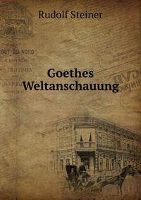 Goethes Weltanschauung