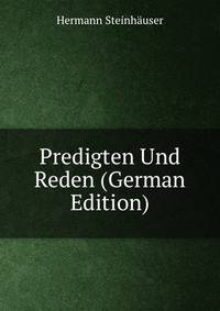 Predigten Und Reden (German Edition)