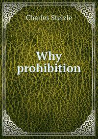 Why prohibition