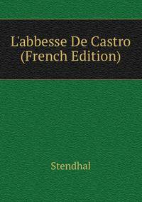 L'abbesse De Castro (French Edition)