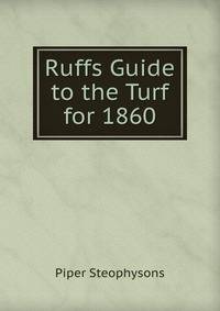 Ruffs Guide to the Turf for 1860