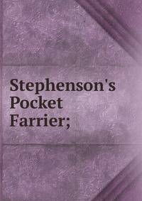 Stephenson's Pocket Farrier;
