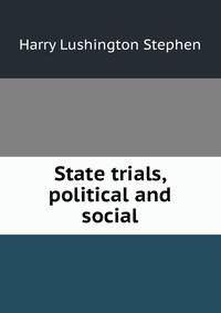 State trials, political and social