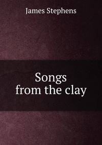 Songs from the clay