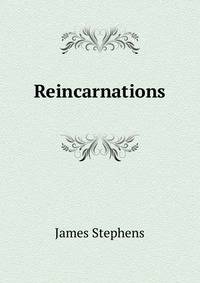 Reincarnations