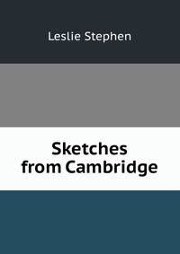 Sketches from Cambridge