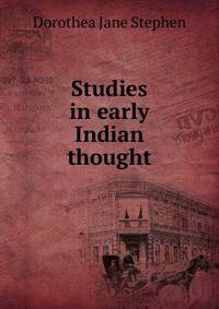 Studies in early Indian thought