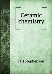 Ceramic chemistry