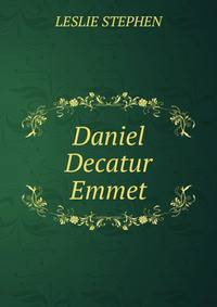 Daniel Decatur Emmet