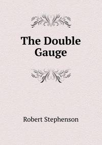 The Double Gauge